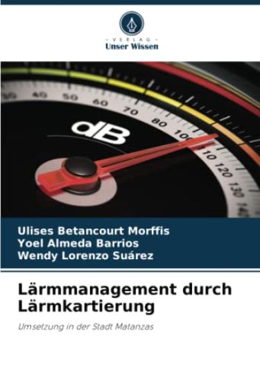 Lärmmanagement durch Lärmkartierung