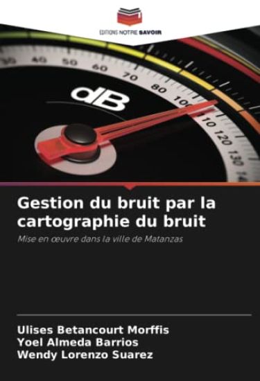 Gestion du bruit par la cartographie du bruit