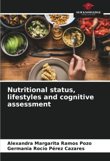 Nutritional status, lifestyles and cognitive assessment