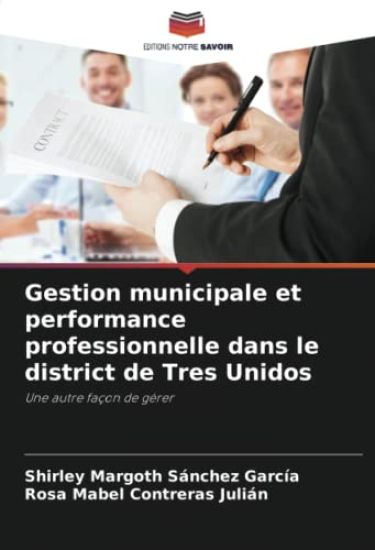 Gestion municipale et performance professionnelle dans le district de Tres Unidos