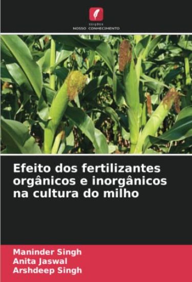 Efeito dos fertilizantes orgânicos e inorgânicos na cultura do milho