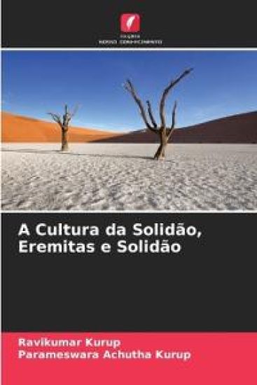A Cultura da Solidão, Eremitas e Solidão