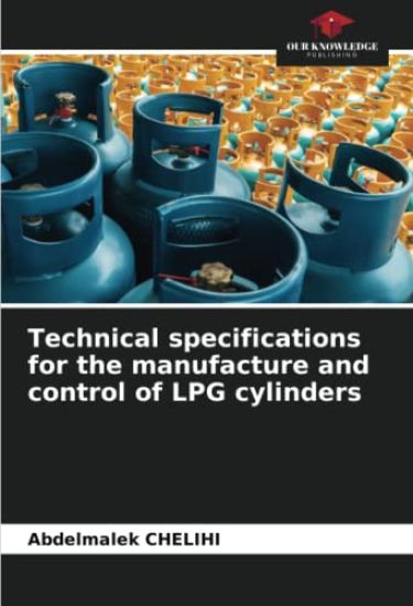 Technical specifications for the manufacture and control of LPG cylinders