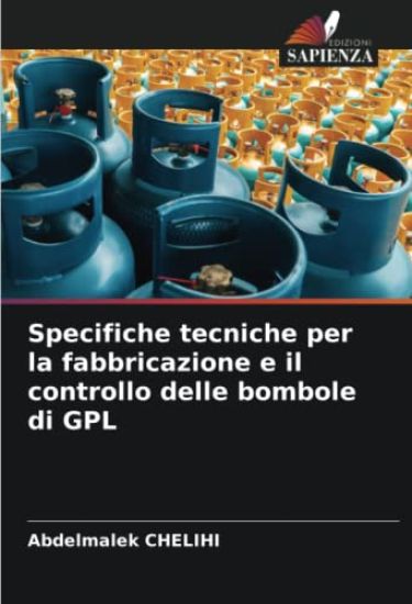 Specifiche tecniche per la fabbricazione e il controllo delle bombole di GPL