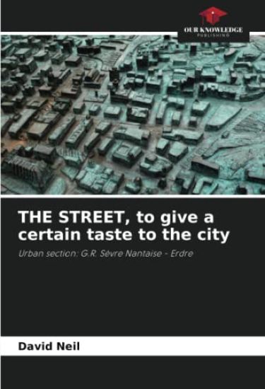 THE STREET, to give a certain taste to the city