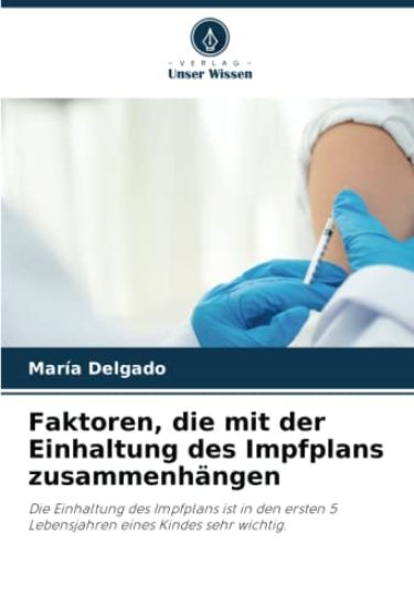 Faktoren, die mit der Einhaltung des Impfplans zusammenhängen