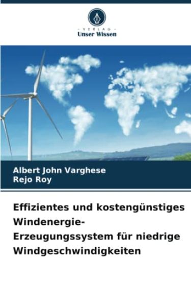 Effizientes und kostengünstiges Windenergie-Erzeugungssystem für niedrige Windgeschwindigkeiten