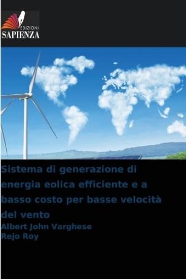 Sistema di generazione di energia eolica efficiente e a basso costo per basse velocità del vento