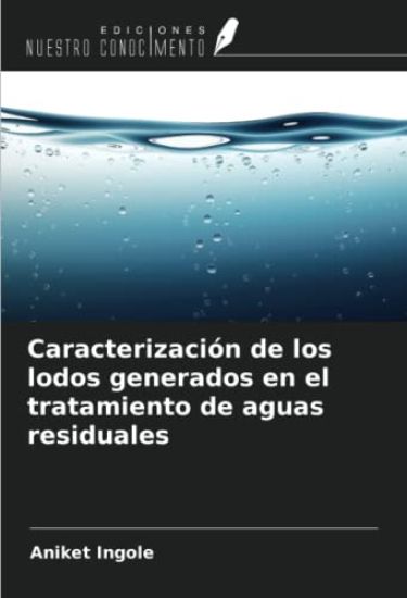 Caracterización de los lodos generados en el tratamiento de aguas residuales