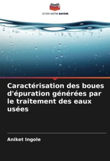 Caractérisation des boues d'épuration générées par le traitement des eaux usées