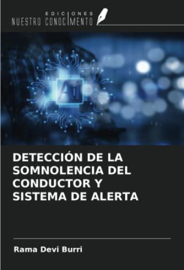 DETECCIÓN DE LA SOMNOLENCIA DEL CONDUCTOR Y SISTEMA DE ALERTA