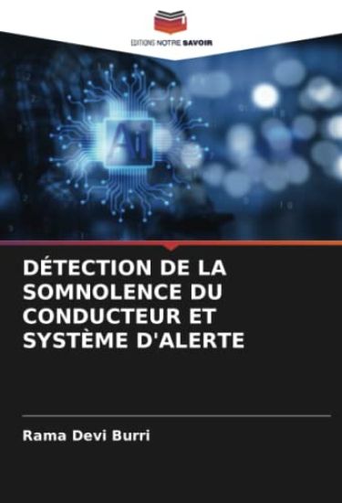 Détection de la Somnolence Du Conducteur Et Système d'Alerte