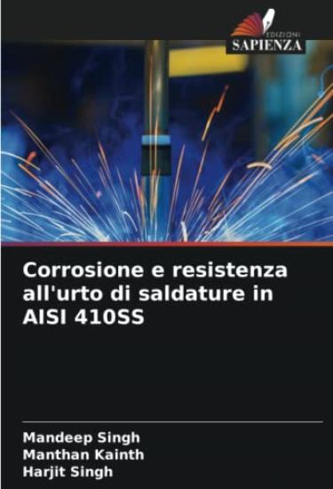 Corrosione e resistenza all'urto di saldature in AISI 410SS