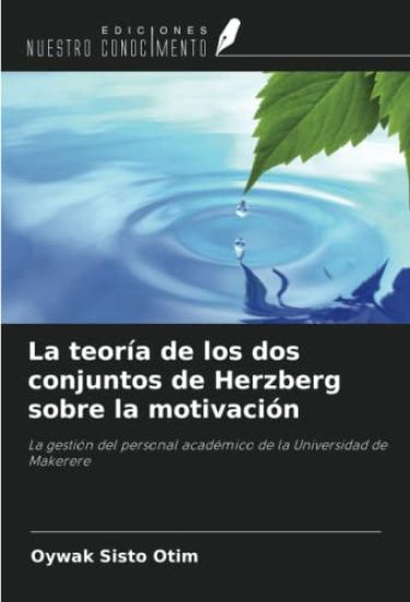 La teoría de los dos conjuntos de Herzberg sobre la motivación