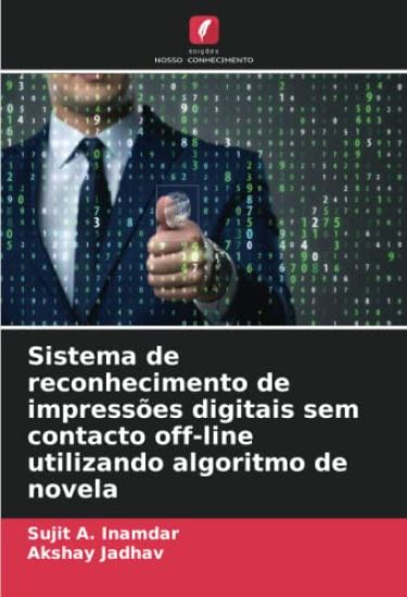 Sistema de reconhecimento de impressões digitais sem contacto off-line utilizando algoritmo de novela