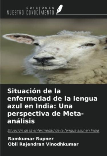 Situación de la enfermedad de la lengua azul en India: Una perspectiva de Meta-análisis