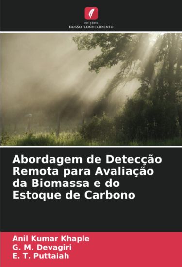 Abordagem de Detecção Remota para Avaliação da Biomassa e do Estoque de Carbono