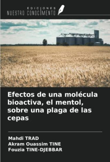 Efectos de una molécula bioactiva, el mentol, sobre una plaga de las cepas