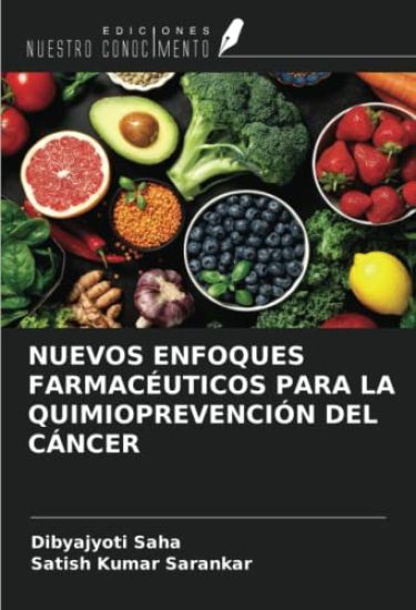 NUEVOS ENFOQUES FARMACÉUTICOS PARA LA QUIMIOPREVENCIÓN DEL CÁNCER