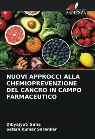 Nuovi Approcci Alla Chemioprevenzione del Cancro in Campo Farmaceutico