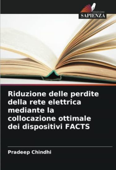 Riduzione delle perdite della rete elettrica mediante la collocazione ottimale dei dispositivi FACTS