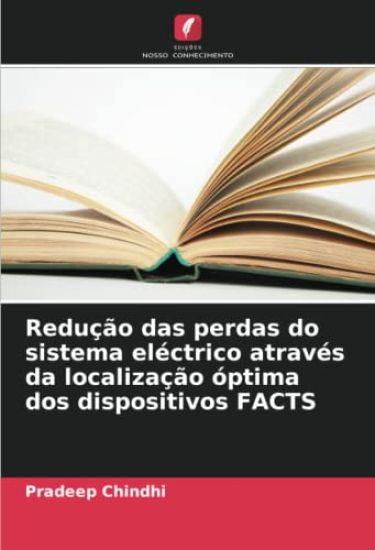 Redução das perdas do sistema eléctrico através da localização óptima dos dispositivos FACTS