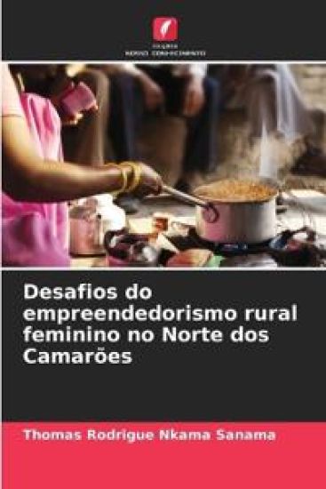 Desafios do empreendedorismo rural feminino no Norte dos Camarões