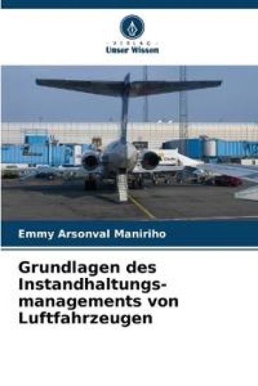 Grundlagen des Instandhaltungs-managements von Luftfahrzeugen