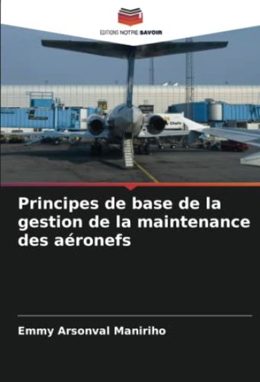 Principes de base de la gestion de la maintenance des aéronefs