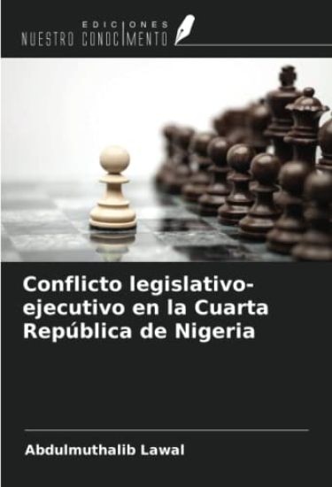 Conflicto legislativo-ejecutivo en la Cuarta República de Nigeria