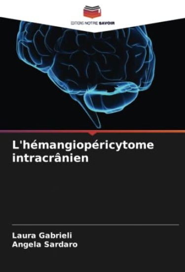L'hémangiopéricytome intracrânien