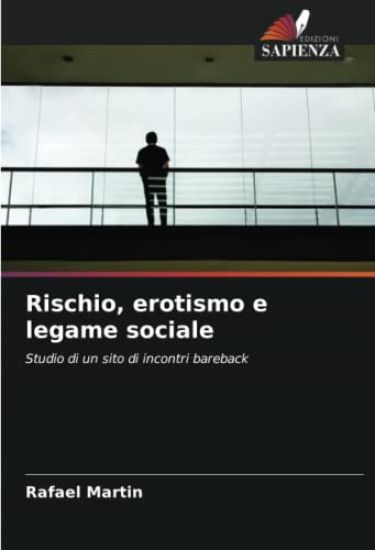 Rischio, erotismo e legame sociale