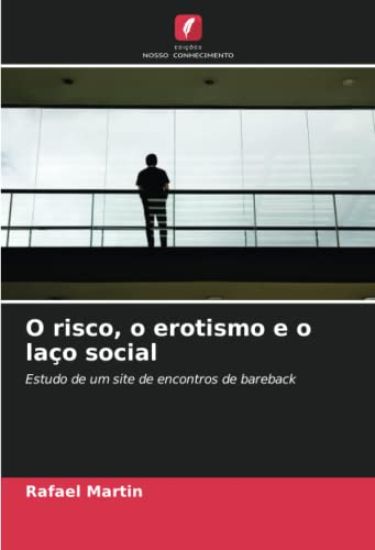 O risco, o erotismo e o laço social