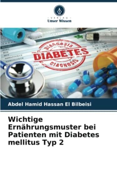 Wichtige Ernährungsmuster bei Patienten mit Diabetes mellitus Typ 2