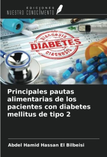 Principales pautas alimentarias de los pacientes con diabetes mellitus de tipo 2