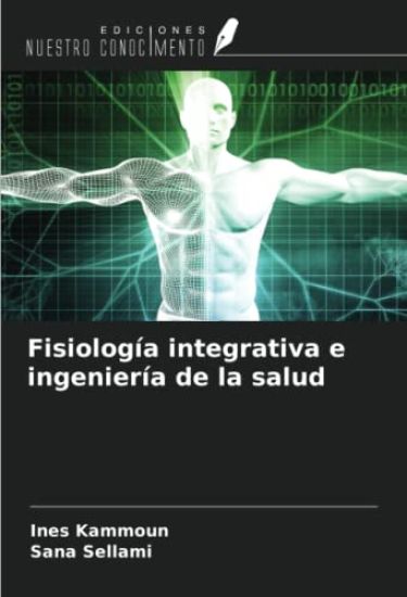 Fisiología integrativa e ingeniería de la salud