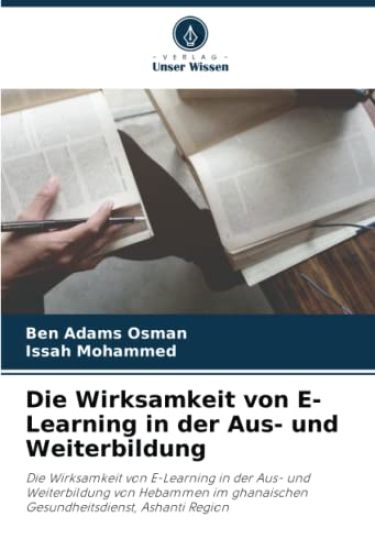 Die Wirksamkeit von E-Learning in der Aus- und Weiterbildung