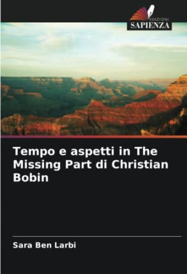 Tempo e aspetti in The Missing Part di Christian Bobin