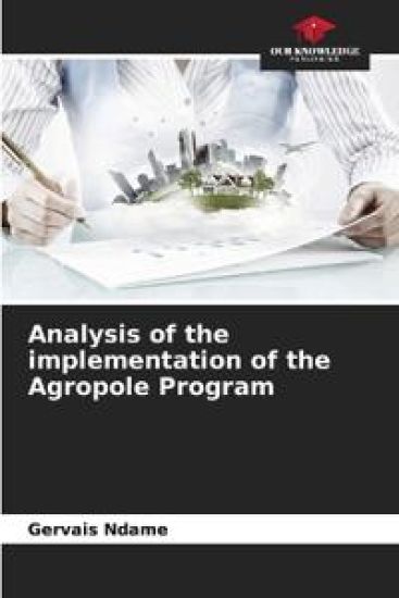 Analysis of the implementation of the Agropole Program
