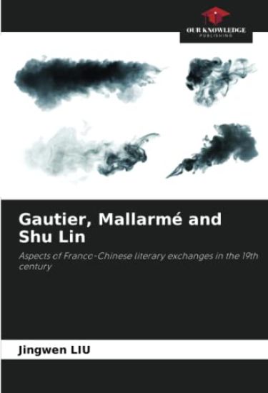Gautier, Mallarmé and Shu Lin