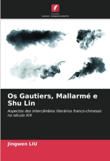 Os Gautiers, Mallarmé e Shu Lin