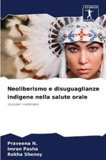 Neoliberismo e disuguaglianze indigene nella salute orale