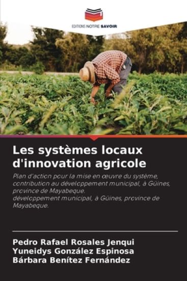 Les systèmes locaux d'innovation agricole
