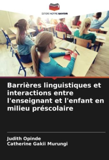 Barrières linguistiques et interactions entre l'enseignant et l'enfant en milieu préscolaire