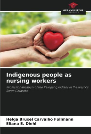 Indigenous people as nursing workers