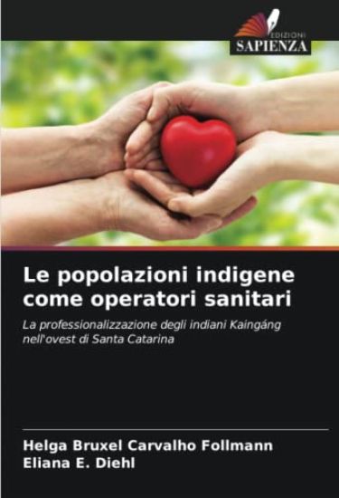 Le popolazioni indigene come operatori sanitari