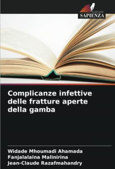 Complicanze infettive delle fratture aperte della gamba