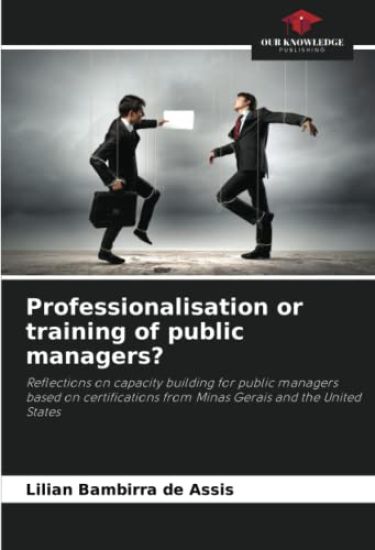Professionalisation or training of public managers?