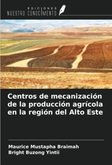 Centros de mecanización de la producción agrícola en la región del Alto Este