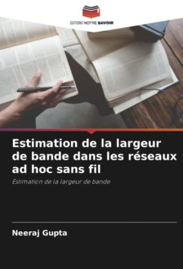 Estimation de la largeur de bande dans les réseaux ad hoc sans fil